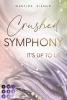 Crushed Symphony (It's Up to Us 3) - 