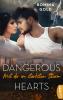 Dangerous Hearts - Mit dir im stärksten Sturm - 
