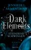 Dark Elements 1 - Steinerne Schwingen - 