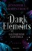 Dark Elements 4 - Glühende Gefühle - 