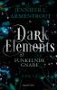 Dark Elements 6 - Funkelnde Gnade - 