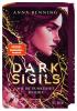 Dark Sigils – Wie die Dunkelheit befiehlt (signierte Ausgabe) - 