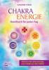 Das Chakra-Energie-Handbuch für jeden Tag - 