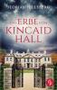 Das Erbe von Kincaid Hall - 