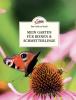 Das kleine Buch: Mein Garten für Bienen & Schmetterlinge - 