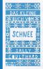 Das kleine Buch vom Schnee - 