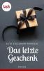 Das letzte Geschenk - 