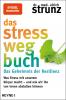 Das Stress-weg-Buch – Das Geheimnis der Resilienz - 