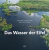 Das Wasser der Eifel - 