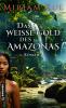 Das weiße Gold des Amazonas - 