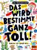 Das wird bestimmt ganz toll! - 