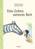 Das Zebra unterm Bett - 