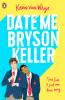 Date Me, Bryson Keller - 