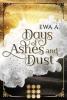Days of Ashes and Dust - 