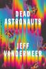 Dead Astronauts - 