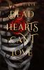Dead Hearts Can't Love - 