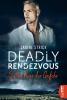 Deadly Rendezvous - Süßer Kuss der Gefahr - 
