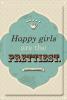 Dekoschild "Happy girls are the prettiest" - 