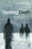Denying Death - 
