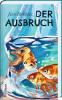 Der Ausbruch - 