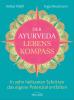 Der Ayurveda-Lebenskompass - 