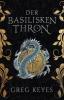 Der Basilisken-Thron - 