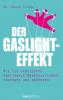 Der Gaslight-Effekt - 