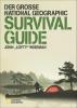 Der große NATIONAL GEOGRAPHIC Survival Guide - 