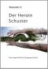 Der Heroin Schuster - 