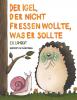 Der Igel, der nicht fressen wollte, was er sollte - 