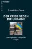 Der Krieg gegen die Ukraine - 