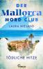 Der Mallorca Mord Club - Tödliche Hitze - 
