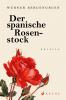 Der spanische Rosenstock - 