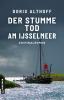 Der stumme Tod am IJsselmeer - 