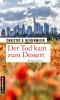 Der Tod kam zum Dessert - 