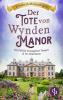 Der Tote von Wynden Manor - 