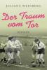 Der Traum vom Tor - 