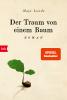 Der Traum von einem Baum - 