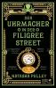 Der Uhrmacher in der Filigree Street - 