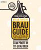 Der ultimative Brau-Guide - 