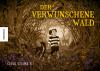 Der verwunschene Wald - 