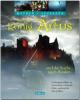 Der wahre König Artus und die Suche nach Avalon - Verborgene Plätze in Schottland, Cornwall, Wales und auf der Isle of Man - 