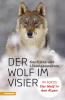 Der Wolf im Visier – Konflikte und Lösungsansätze - 