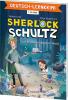 Deutsch-Lernkrimi - Sherlock Schultz auf Verbrecherjagd im Wald - 