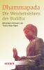 Dhammapada - Die Weisheitslehren des Buddha - 