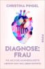 Diagnose: Frau - 