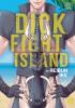 Dick Fight Island, Vol. 1 - 