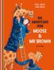 Die Abenteuer von Moose & Mr Brown - 