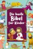 Die bunte Bibel für Kinder - 