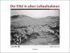 Die Eifel in alten Luftaufnahmen - 